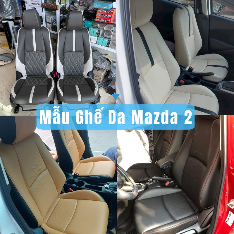 Tổng Hợp Mẫu Ghế Da Mazda 2 AT 2024 Bản Thiếu Đẹp Nhất