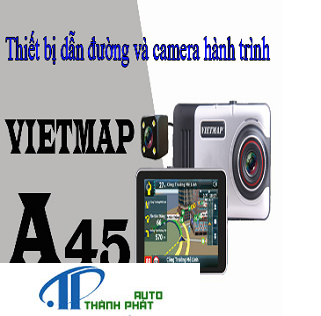 VietMap A45-Thiết Bị Dẫn Đường Và Camera Hành Trình