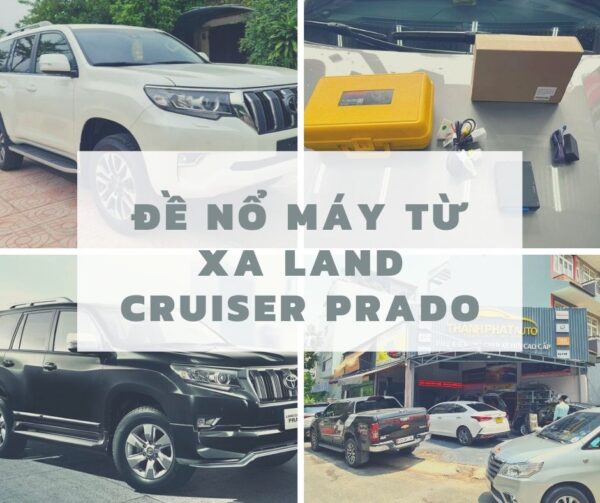 Đề nổ máy từ xa cho dòng xe Land Cruiser Prado