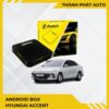 Android Box Cho Xe Hyundai Accent
