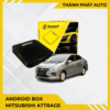 Android Box Cho Xe Mitsubishi Attrage