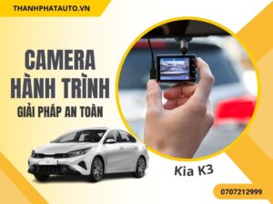 camera hành trình Kia K3