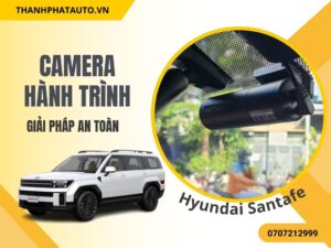 camera hành trình cho hyundai Santafe
