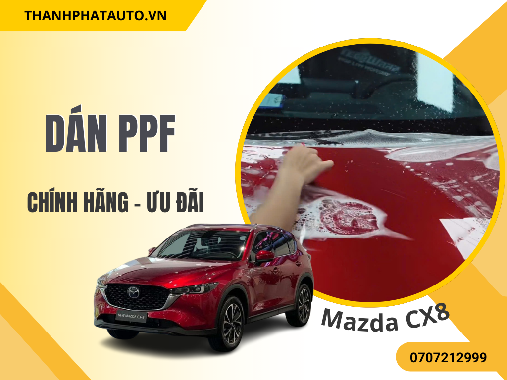 Dán PPF Xe Mazda CX8