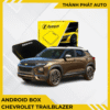 Android Box Cho Xe Chevrolet Trailblazer