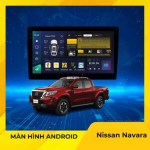 Màn Hình Android Nissan Navara