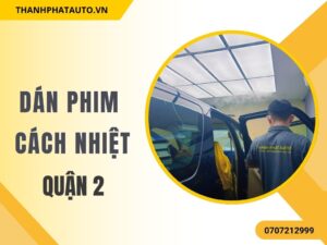 Phim Cách Nhiệt Ô Tô Quận 2