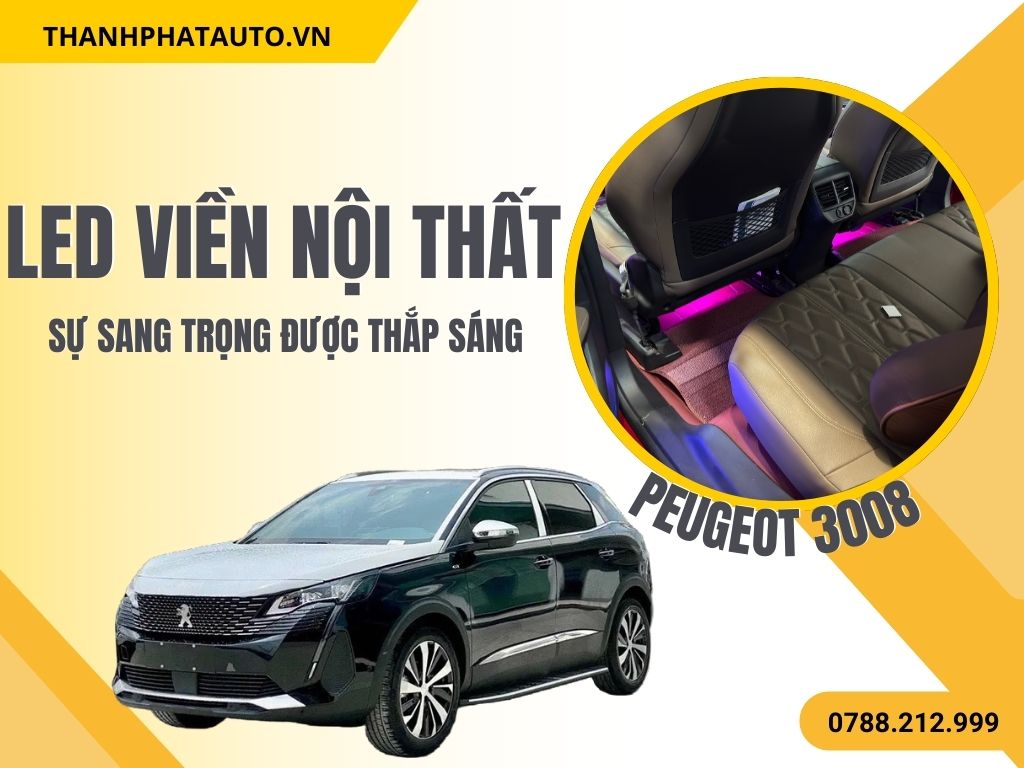 LED Viền Nội Thất Peugeot 3008