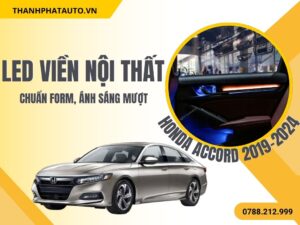 LED Nội Thất Honda Accord 2019–2024
