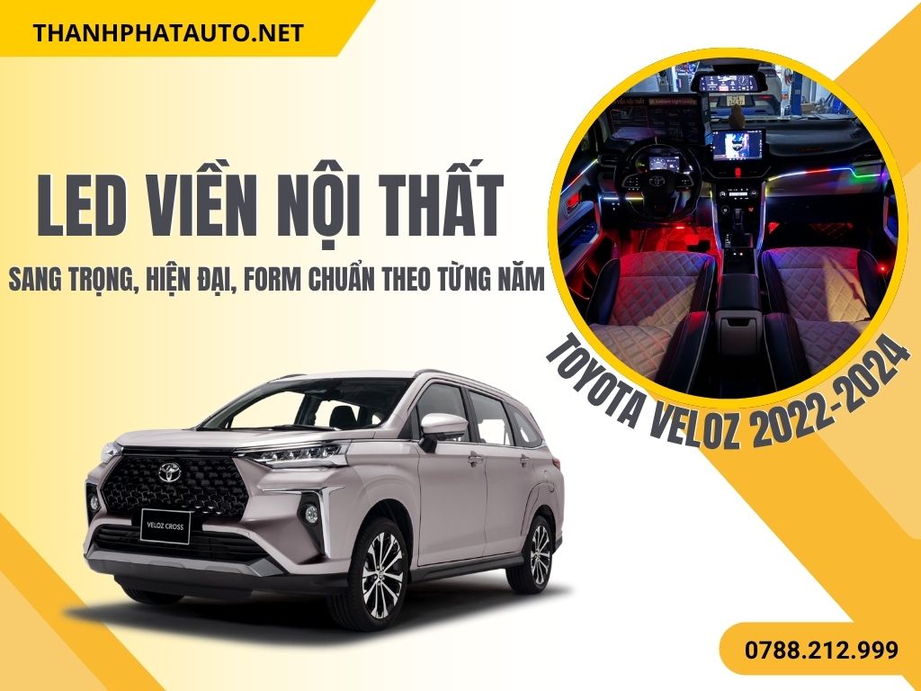 Led Viền Nội Thất Toyota Veloz 2022–2024