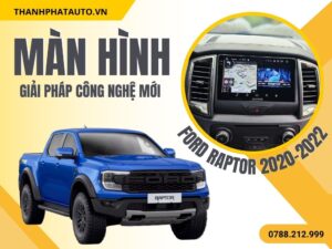 Màn Hình Android Ford Ranger 2020-2022