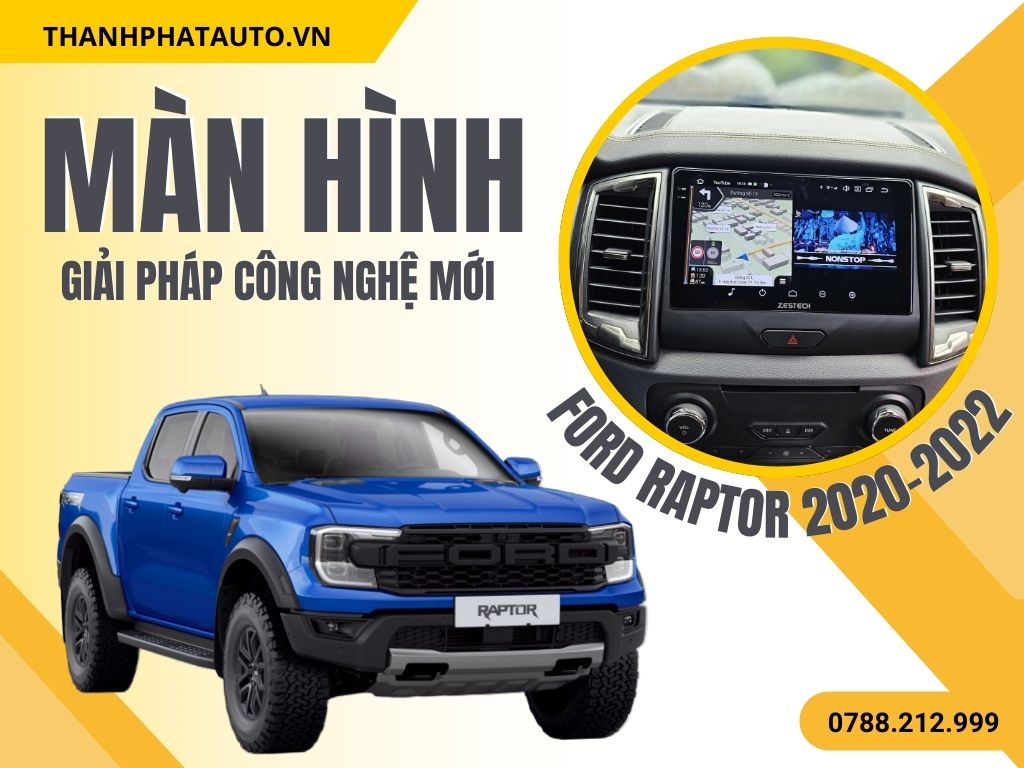 Màn Hình Ford Raptor 2020-2022