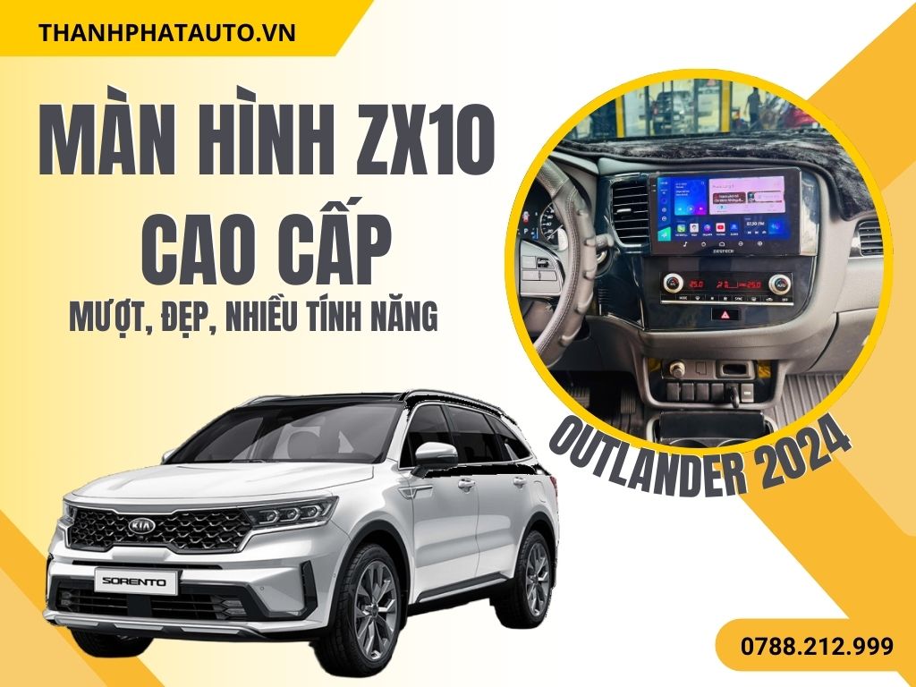 Màn Hình Z10 Cao Cấp cho Outlander 2024