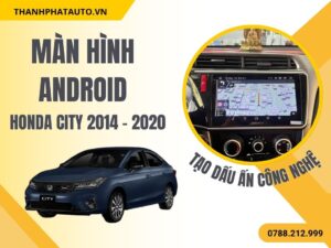 Hình Ảnh Màn Hình Honda City 2014, 2015, 2016, 2017, 2018, 2019, 2020
