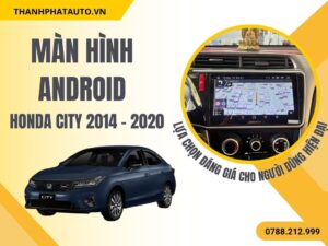 Hình Ảnh Màn Hình Honda City 2014, 2015, 2016, 2017, 2018, 2019, 2020