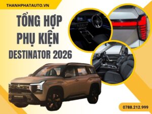 Phụ Kiện Xe Destinator 2026