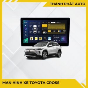 Màn Hình Android Cho Xe Toyota Cross
