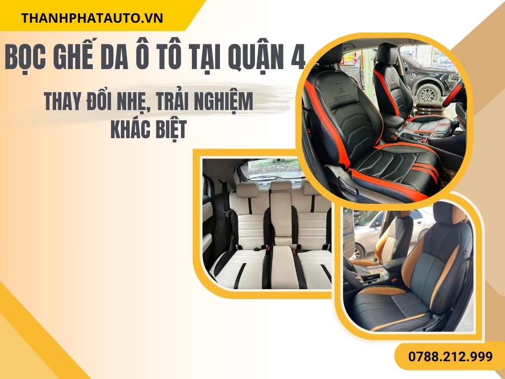 Hình Ảnh Bọc Ghế Da Cho Ô Tô Tại Quận 4