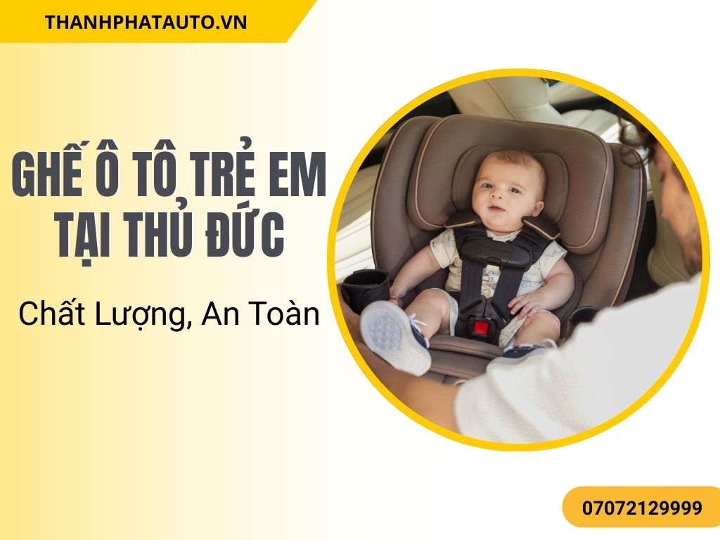 Với ghế ô tô trẻ em tại Thủ Đức, bé sẽ được bảo vệ tối đa trong suốt hành trình đi lại.