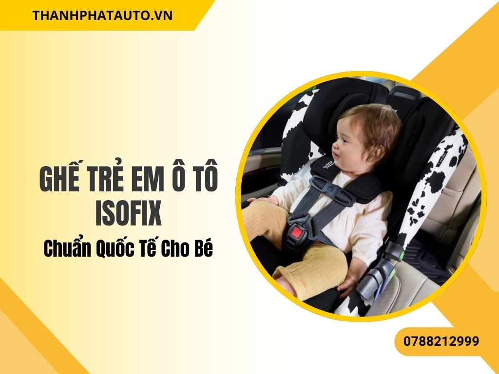 Ghế Trẻ Em Ô Tô ISOFIX giúp bé ngồi vững vàng và an toàn tuyệt đối trong mọi hành trình. Thiết kế ôm sát cơ thể và chất liệu cao cấp mang lại sự thoải mái cho bé suốt chuyến đi.
