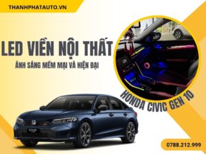 LED Nội Thất Honda Civic Gen 10