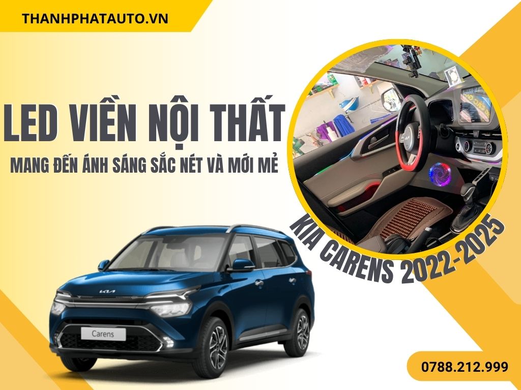 LED Nội Thất Kia Carens 2022–2025
