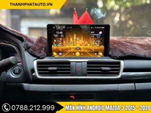 Hình Ảnh Màn Hình Android Mazda 3 2015, 2016, 2017, 2018, 2019, 2020
