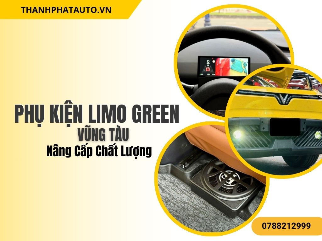 Lắp đặt phụ kiện Limo Green tại Vũng Tàu giúp nâng cấp nội thất xe VinFast Limo Green, bao gồm vô lăng bọc da và hệ thống loa siêu trầm, tạo cảm giác thoải mái và sang trọng cho người sử dụng.