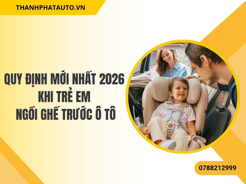 Quy Định Mới Nhất 2026 về Ghế Trẻ Em Ô Tô