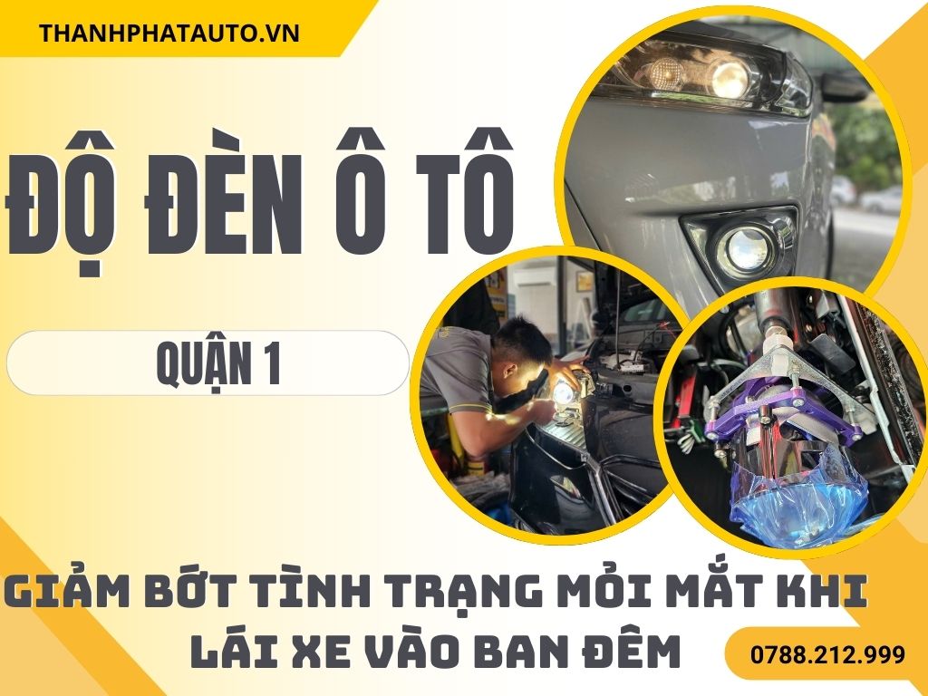 Độ Đèn Ô Tô Tại Quận 1