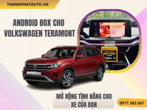 Hình Ảnh Android Box Cho Volkswagen Teramont