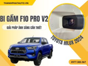 Bi Gầm F10 Pro V2 Toyota Hilux 2024