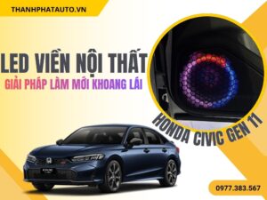 LED Nội Thất Honda Civic Gen 11