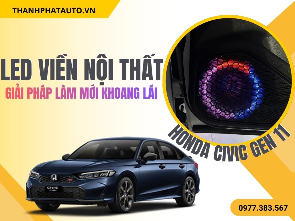 LED Nội Thất Honda Civic Gen 11