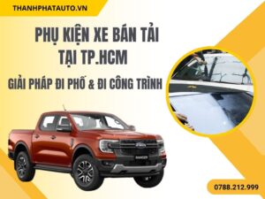 Phụ Kiện Xe Bán Tải TẠI TP.HCM