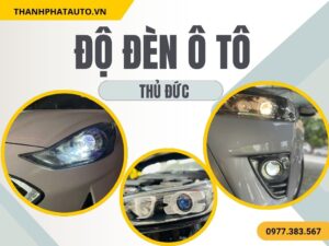 Độ Đèn Ô Tô Tại Thủ Đức