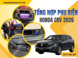 Phụ Kiện Honda CRV 2026