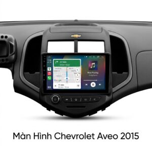 Màn Hình Android Chevrolet Aveo 2015 Lắp Đặt Tận Nơi Uy Tín