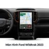 Màn Hình Android Ford Ranger Wildtrak 2023 Lắp Đặt Tận Nơi Uy Tín