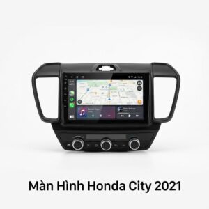 Màn Hình Android Honda City 2021 Cao Cấp Lắp Đặt Tận Nơi Uy Tín
