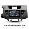 Màn Hình Android Honda CRV 2016 Chính Hãng Lắp Đặt Tận Nơi Uy Tín