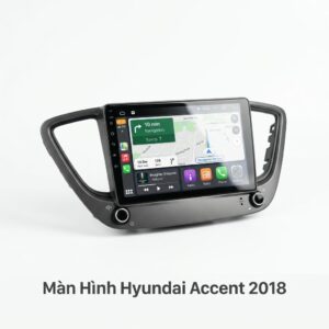 Màn Hình Android Hyundai Accent 2018 Lắp Đặt Tận Nơi Uy Tín TPHCM