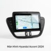 Màn Hình Android Hyundai Accent 2024 Lắp Đặt Tận Nơi Uy Tín