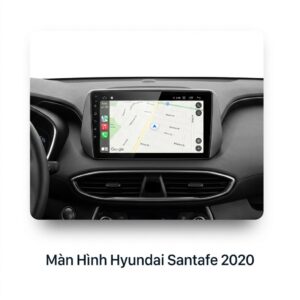 Màn Hình Android Hyundai Santafe 2020 Lắp Đặt Tận Nơi Uy Tín