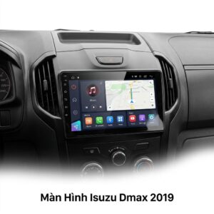 Màn Hình Android Isuzu Dmax 2019 Lắp Đặt Tận Nơi Uy Tín