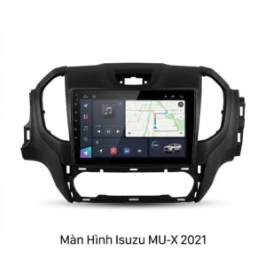 Màn Hình Android Isuzu MU-X 2021 Cao Cấp Lắp Đặt Tận Nơi Uy Tín
