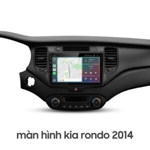 Màn Hình Android Kia Rondo 2014 Cao Cấp Hỗ Trợ Lắp Đặt Tận Nơi