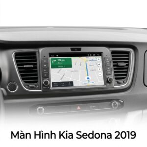 Màn Hình Android Kia Sedona 2019 Chính Hãng - Lắp Đặt Tận Nơi Uy Tín