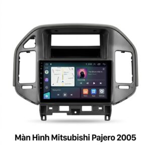 Màn Hình Android Mitsubishi Pajero 2005 Uy Tín Lắp Đặt Tận Nơi