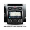 Màn Hình Android Subaru Forester 2018 Lắp Đặt Tận Nơi Uy Tín